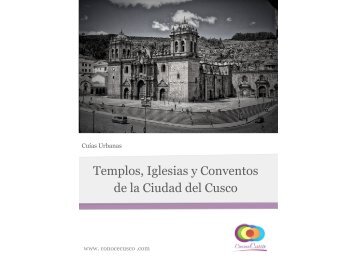 Templos, Iglesias y Conventos de la Ciudad del ... - Conoce Cusco