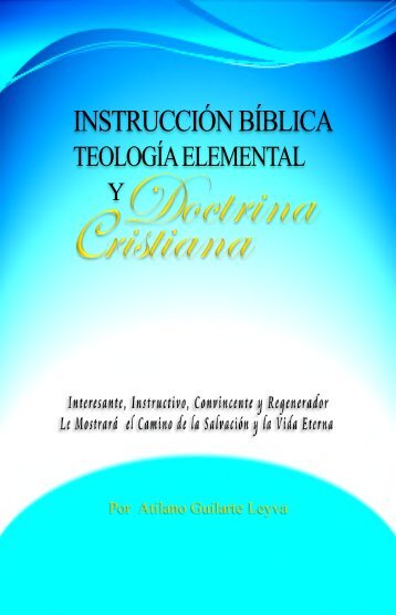 Teología Elemental y Doctrinal Cristiana - Instituto Bíblico ...