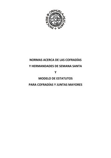 NORMAS ACERCA DE LAS COFRADÍAS Y HERMANDADES DE ...