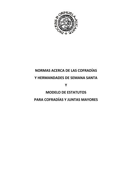 NORMAS ACERCA DE LAS COFRADÍAS Y HERMANDADES DE ...