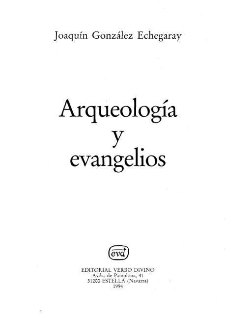 Arqueología y Evangelio, por J. G. Echegaray.PDF - El Mundo Bíblico