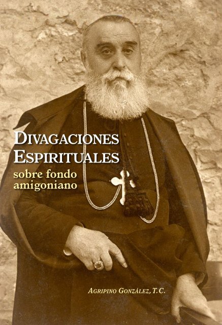 Divagaciones espirituales sobre fondo amigoniano