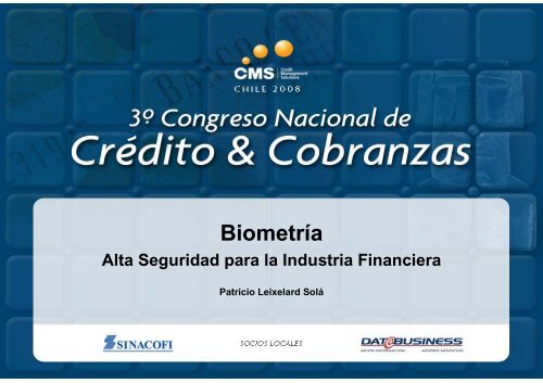 Biometría. Alta Seguridad para la Industria Financiera. - SINACOFI