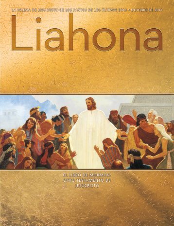 Octubre de 2011 Liahona - The Church of Jesus Christ of Latter-day ...