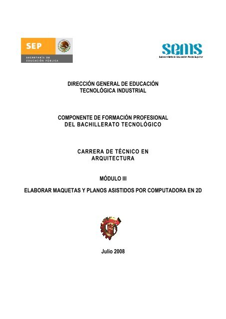 Módulo III Elaborar maquetas y planos asistidos por computadora ...