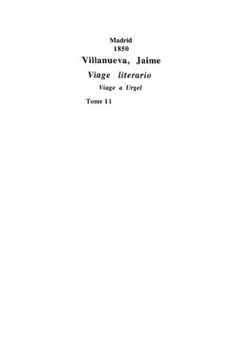 Villanueva, Jaime (1765-1824). Viage literario a las ... - vall de Pi