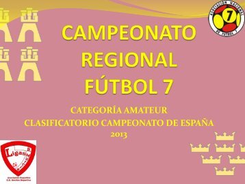 CAMPEONATO REGIONAL FÚTBOL 7 - Ligas Murcia