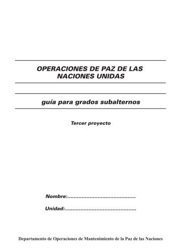 OPERACIONES DE PAZ DE LAS NACIONES UNIDAS guía para ...