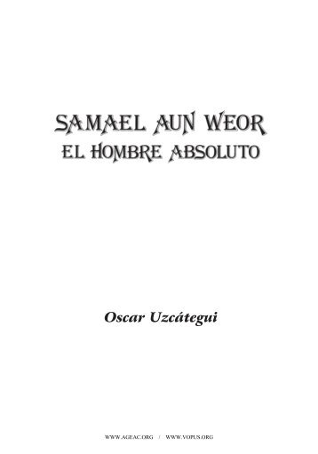 Samael Aun Weor, el hombre Absoluto - Gnosis2002