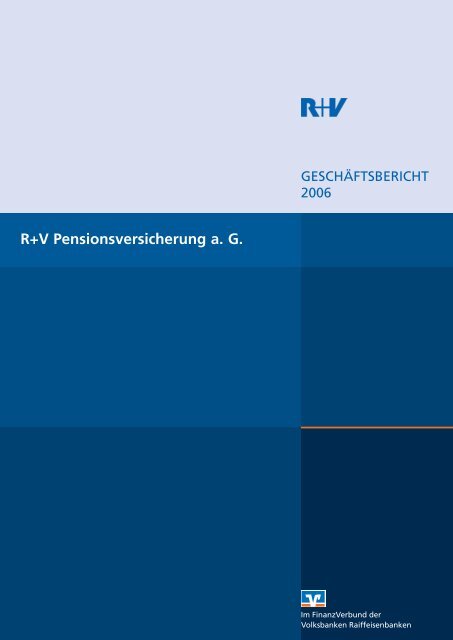 R+V Pensionsversicherung a.G. 2006 - R+V Versicherung