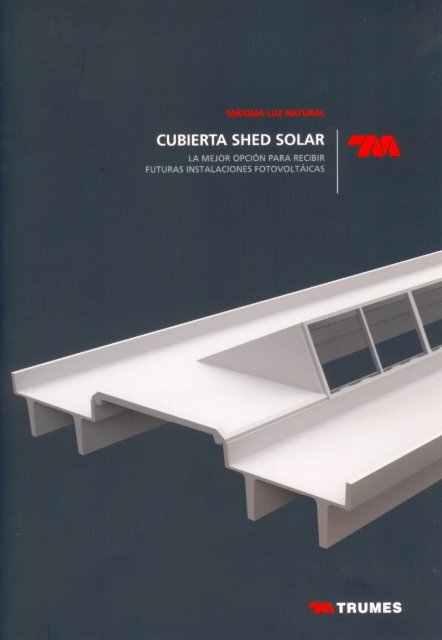 CUBIERTA SHED SOLAR - Trumes