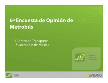 6ª Encuesta de Opinión de Metrobús