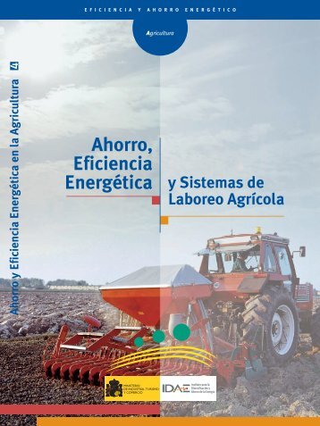 Ahorro, Eficiencia Energética y Sistemas de Laboreo Agrícola - IDAE