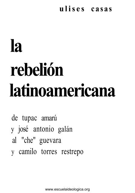 LATINOAMERICANA ULISES CASAS - Escuela Ideológica