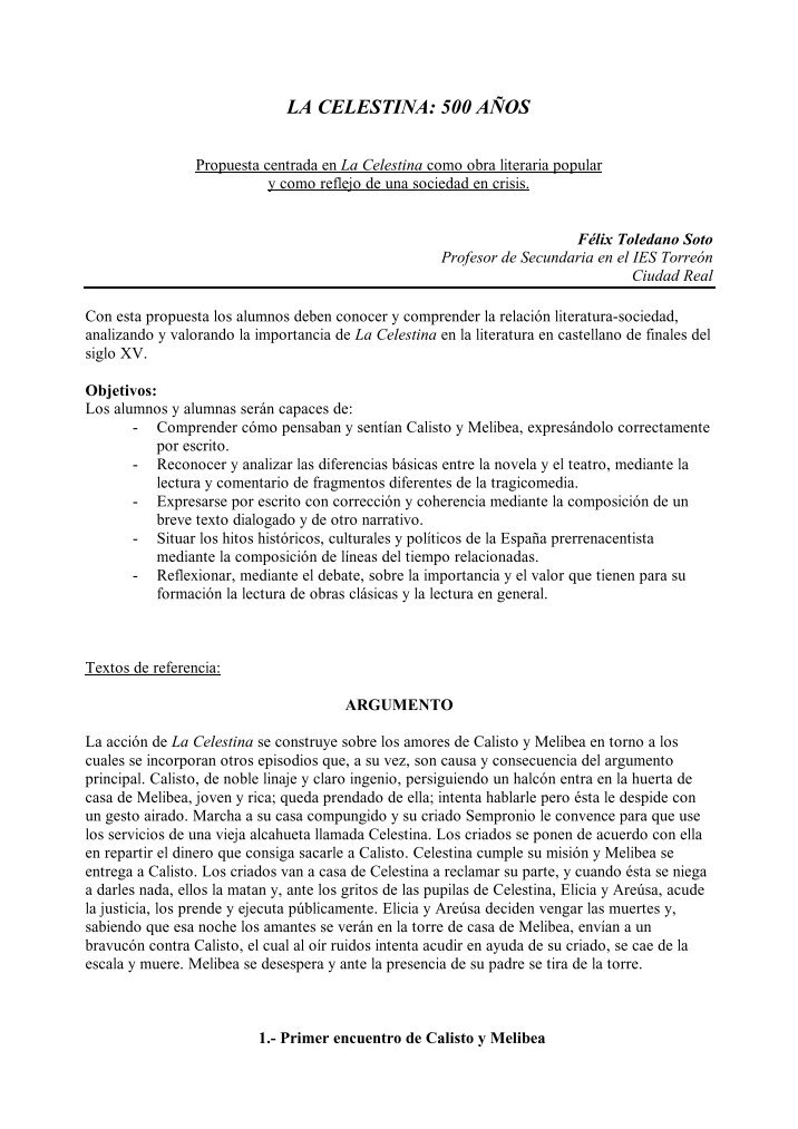 Resumen De La Celestina Acto Por Acto RESUMEN DE LA CELESTINA (acto por acto) ACTO I Calixto ve a