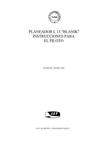 PLANEADOR L 13 "BLANIK" INSTRUCCIONES PARA EL PILOTO