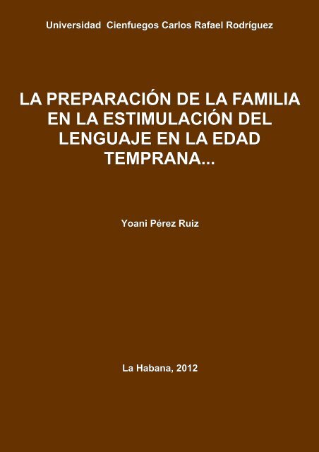 La preparación de la familia en la estimulación del lenguaje en la ...