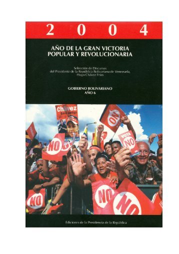 2004 “año de la gran victoria popular y revolucionaria”