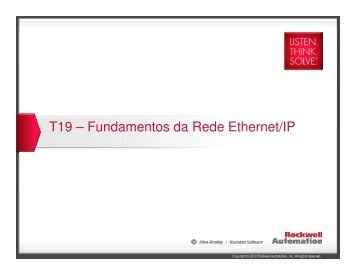 T19 – Fundamentos da Rede Ethernet/IP - Rockwell Automation