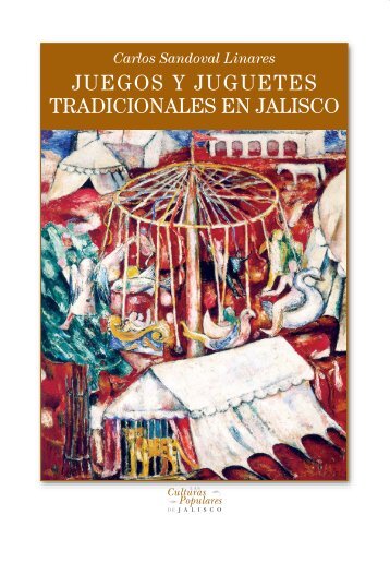 juegos y juguetes tradicionales en jalisco - Gobierno de Jalisco ...