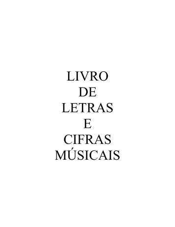 LIVRO DE LETRAS E CIFRAS MÚSICAIS