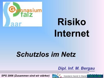 Risiko Internet - Saarpfalz-Gymnasium Homburg