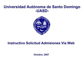 Instructivo de admisiones - Universidad Autónoma de Santo Domingo