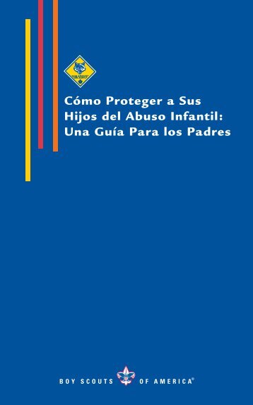 Cómo Proteger a Sus Hijos del Abuso Infantil - Boy Scouts of America