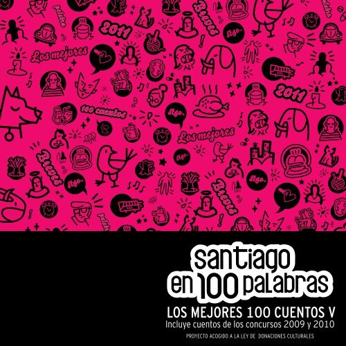 LOS MEJORES 100 CUENTOS V - Santiago en 100 palabras