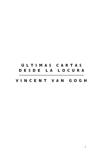 Van Gogh, Vincent - Ultimas cartas desde la locura