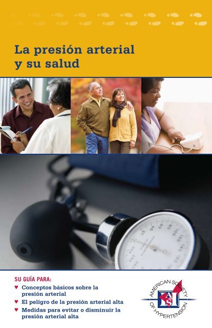 La presión arterial y su salud - American Society of Hypertension