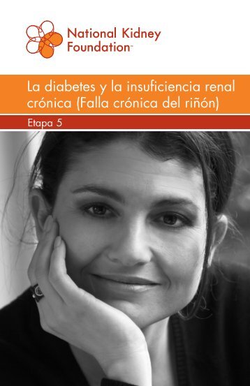 La diabetes y la insuficiencia renal crónica - National Kidney ...