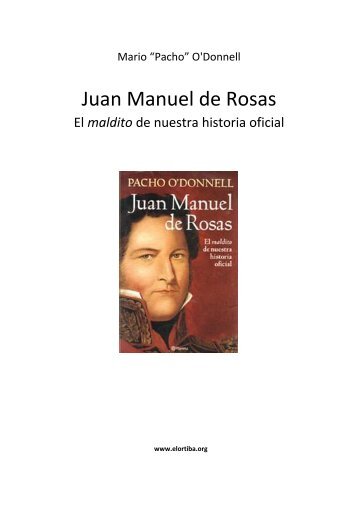 Juan Manuel de Rosas - noentendinada.com.ar
