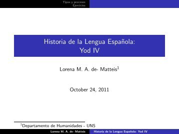 Historia de la Lengua Española: Yod IV - Lorena MA de- Matteis