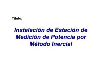 instalacion de estacion de medicion de potencia por metodo inercial