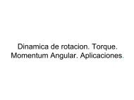 Dinamica de rotacion. Torque. Momentum Angular. Aplicaciones.