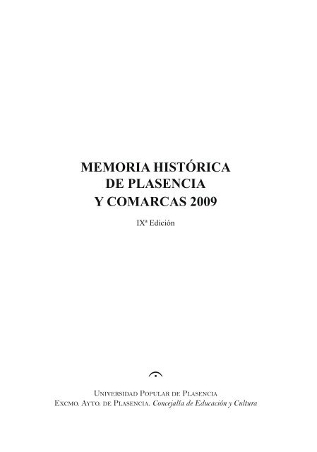 memoria histórica de Plasencia y comarcas 2009 - Aupex
