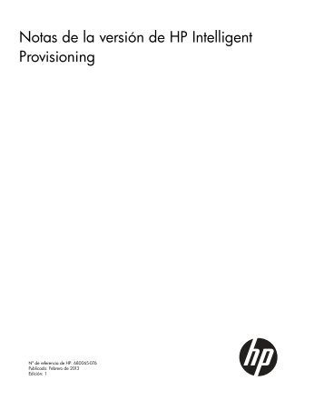 Notas de la versión de HP Intelligent Provisioning - HP Business ...