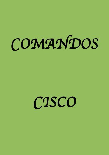 Redes comandos switch y router Cisco v2.3