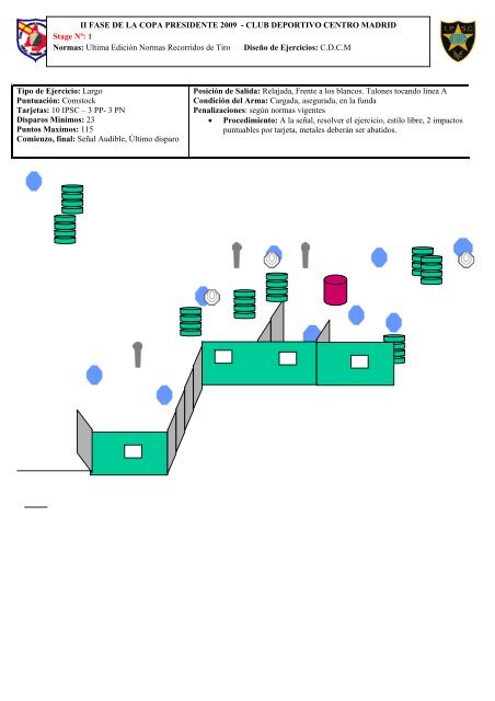 8 stages. - Club de Tiro Centro Madrid