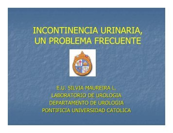 incontinencia urinaria, un problema frecuente - Pontificia ...