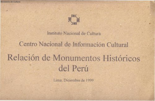 Relación de Monumentos Históricos del Perú – Investigador César ...