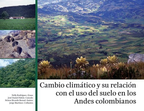 Cambio climático y su relación con el uso del suelo en los Andes ...