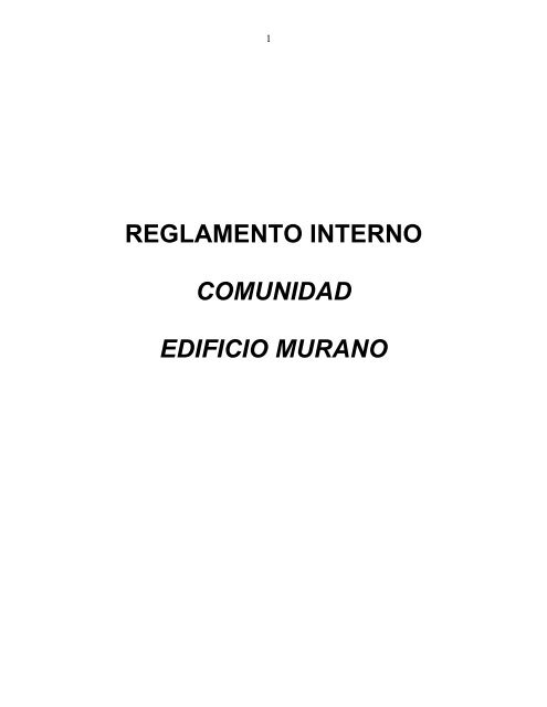 reglamento interno comunidad edificio murano - Administracion de ...