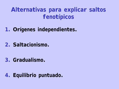 PATRON Y PROCESO Gradualismo vs. Equilibrio puntuado