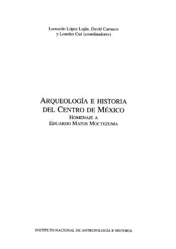 ARQUEOLOGIA E HISTORIA DEL CENTRO DE MEXICO