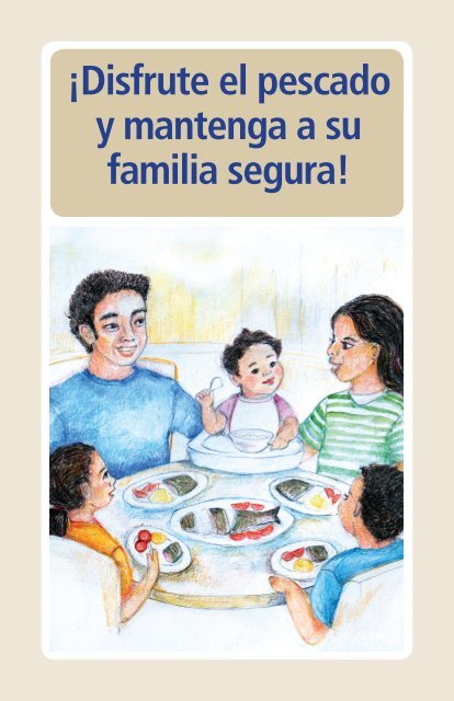 ¡Disfrute el pescado y mantenga a su familia segura!