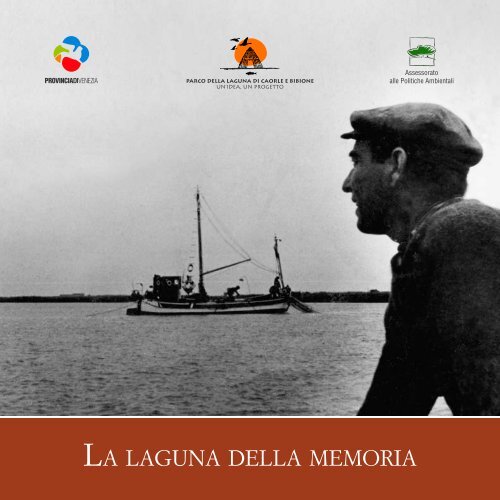 LA LAGUNA DELLA MEMORIA - ParcoLagunare.it