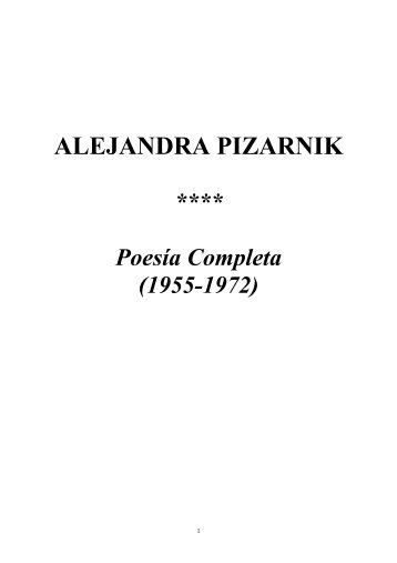 ALEJANDRA PIZARNIK - Poesía Completa - Sergio Mansilla Torres