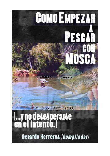 Al fin la pesca, lo mas importante - A Mosca